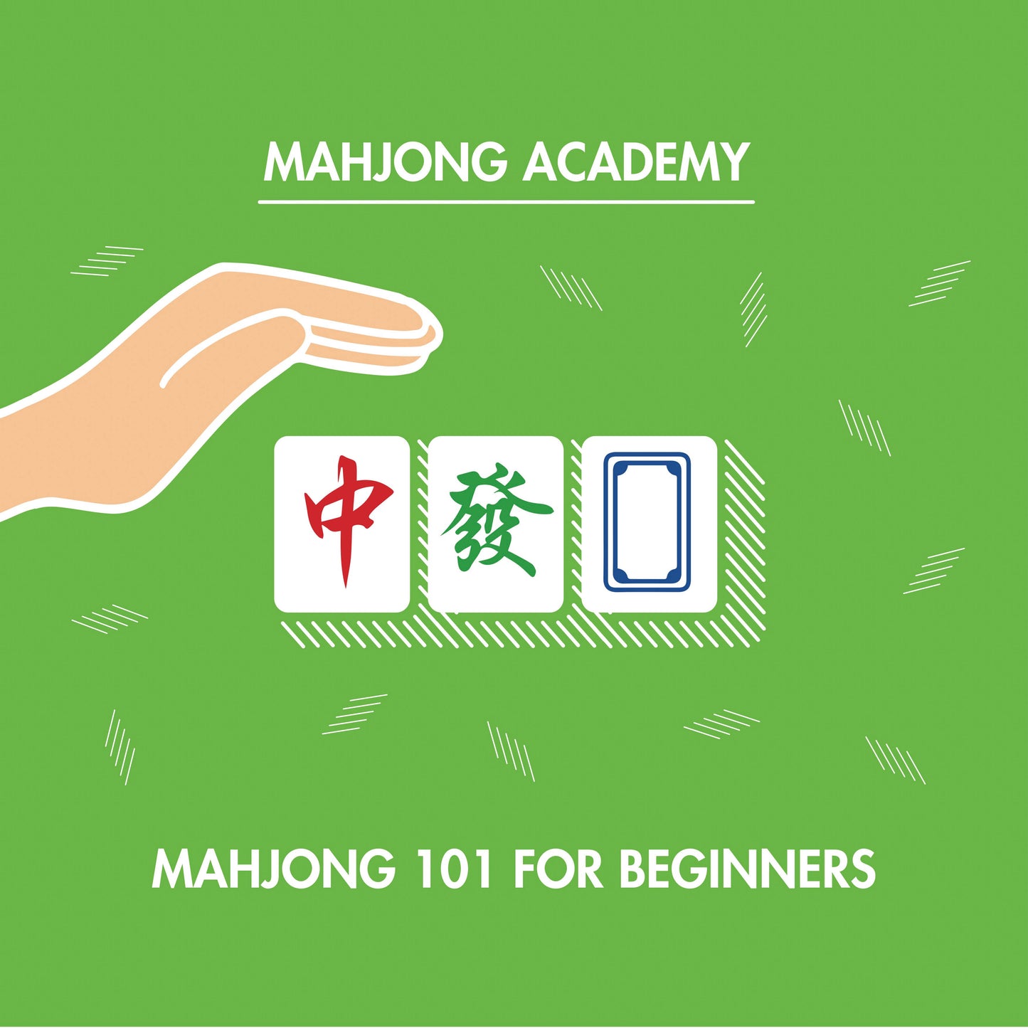Mahjong 101: Cantonese Mahjong Basics - Upcoming Classes